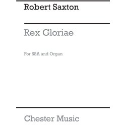 Robert Saxton: Rex Gloriae