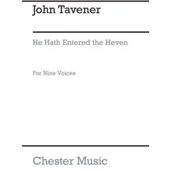John Tavener: He Hath Entered The Heven