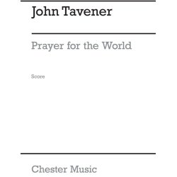 John Tavener: Prayer For The World