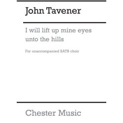 John Tavener: I Will Lift Up Mine Eyes Unto The Hills (Vocal Score)