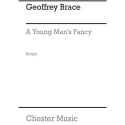 Geoffrey Brace: A Young Man?s Fancy (Script)