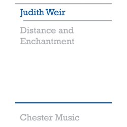 Judith Weir: Distance And Enchantment (Score And Parts)