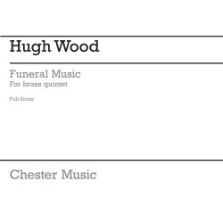 Hugh Wood: Funeral Music for Brass Quintet (Score)