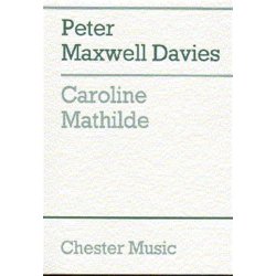 Peter Maxwell Davies: Caroline Mathilde (Full Score)