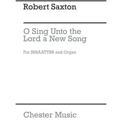 Robert Saxton: O Sing Unto The Lord