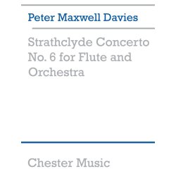 Peter Maxwell Davies: Strathclyde Concerto No. 6 (Flute Part)