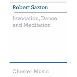 Robert Saxton: Invocation, Dance and Meditation