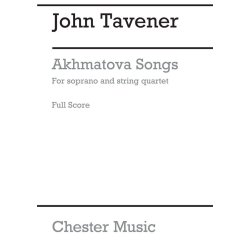 John Tavener: Akhmatova Songs (Score)