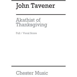 John Tavener: Akathist Of Thanksgiving