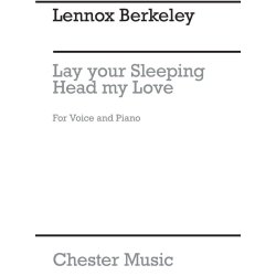 Lennox Berkeley: Lay Your Sleeping Head My Love