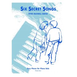 Peter Maxwell Davies: Six Secret Songs