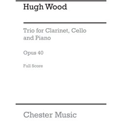 Hugh Wood: Trio For Clarinet, Cello And Piano Op.40 (Score)