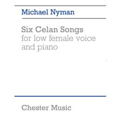 Michael Nyman: Six Celan Songs For Low Female Voice And Piano