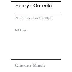 Henryk Gorecki: Three Pieces In Old Style (Study Score)