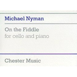Michael Nyman: On The Fiddle For Cello And Piano