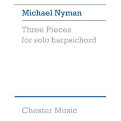 Michael Nyman: Three Pieces For Solo Harpsichord