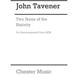 John Tavener: Two Ikons Of The Nativity