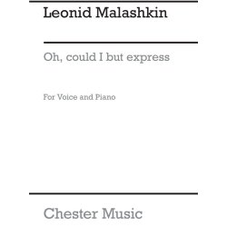 Malashkin: Oh Could I But Express In Song (Low Voice)