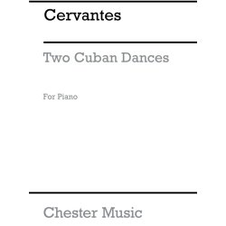 Cervantes: Two Cuban Dances (Piano)