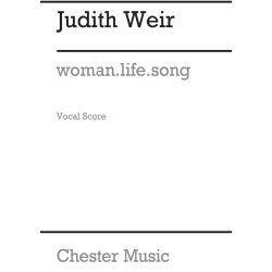 Judith Weir: Woman.Life.Song (Vocal Score)