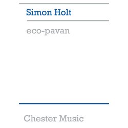 Simon Holt: Eco-Pavan (Study Score)