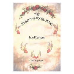 Lord Berners: The Collected Vocal Music (Second Edition 2000)