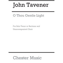 John Tavener: O Thou Gentle Light