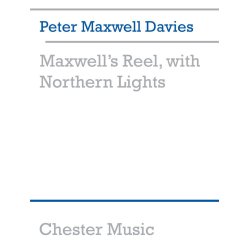 Peter Maxwell Davies: Maxwell's Reel, With Northern Lights