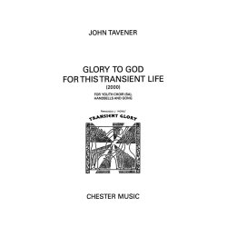 John Tavener: Glory To God For This Transient Life