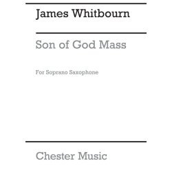 James Whitbourn: Son Of God Mass (Soprano Saxophone Part)