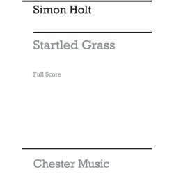 Simon Holt: Startled Grass (Score)