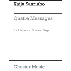 Saariaho Quatre Messages For 2 Sopranos, Alto Flute And Harp Sc/Parts