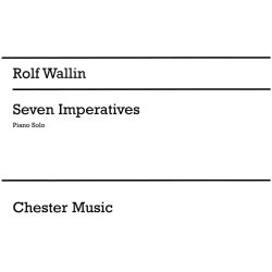 Rolf Wallin: Seven Imperatives For Piano Solo