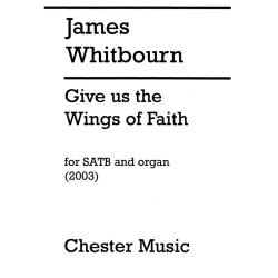 James Whitbourn: Give Us The Wings Of Faith