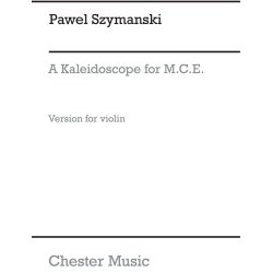 Pawel Szymanski: A Kaleidoscope For MCE (Violin)