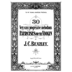 Beazley, Jc 30 Very Easy Progressive Melodious Exercises For Violin