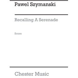 Pawel Szymanski: Recalling A Serenade (Score)