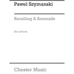 Pawel Szymanski: Recalling A Serenade (Parts)