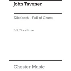 John Tavener: Elizabeth, Full Of Grace (Full Score)