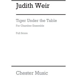 Judith Weir: Tiger Under The Table