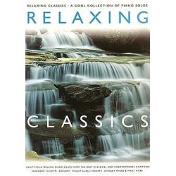 Relaxing Classics: A Cool Collection Of Piano Solos