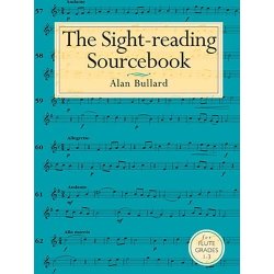 Alan Bullard: The Sight-Reading Sourcebook For Flute Grades 1-3