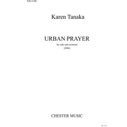 Karen Tanaka: Urban Prayer (Cello Part)