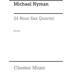 Michael Nyman: 24 Hours Sax Quartet (Score)