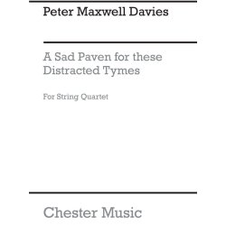 Peter Maxwell Davies: A Sad Paven For These Distracted Tymes (Parts)