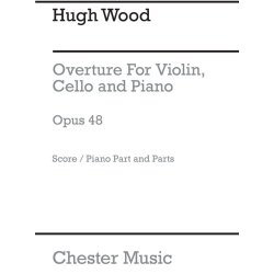 Hugh Wood: Overture-Piano Trio (Score/Parts)
