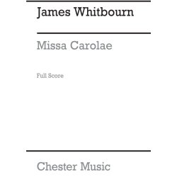 James Whitbourn: Missa Carolae (Full Score)