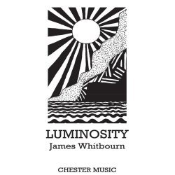James Whitbourn: Luminosity (Score)