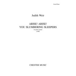JUdith Weir: Arise! Arise! You Slumbering Sleepers