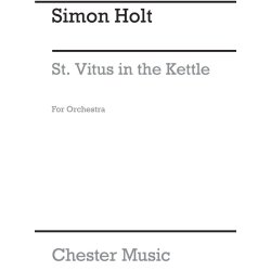 Simon Holt: St. Vitus In The Kettle (A4 Study Score)